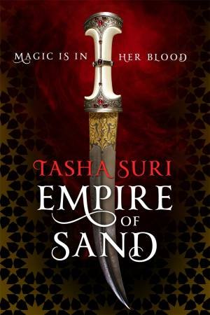 Empire Of Sand by Tasha Suri