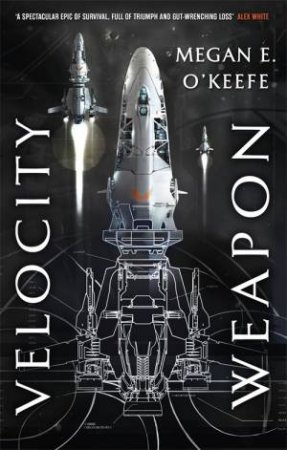 Velocity Weapon by Megan E. O'Keefe