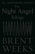 The Night Angel Trilogy 10th Anniversary Edition