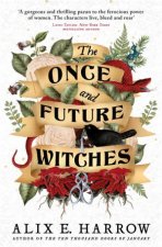 The Once And Future Witches