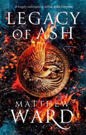 Legacy Of Ash by Matthew Ward