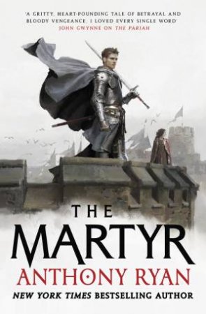 The Martyr by Anthony Ryan