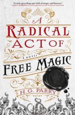 A Radical Act Of Free Magic