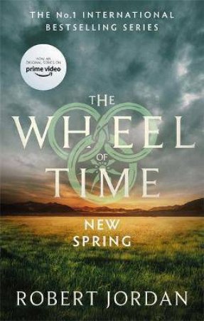 Wheel Of Time Prequel: New Spring by Robert Jordan