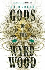 Gods of the Wyrdwood The Forsaken Trilogy Book 1