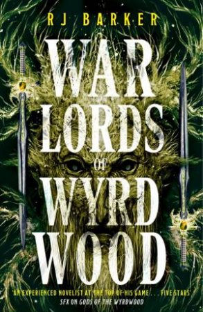 Warlords of Wyrdwood by RJ Barker