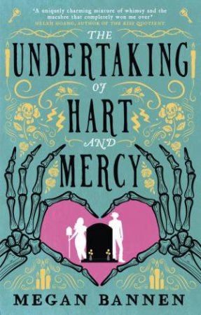 The Undertaking Of Hart And Mercy by Megan Bannen