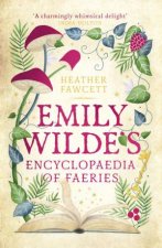 Emily Wildes Encyclopaedia Of Faeries
