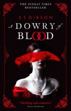 A Dowry Of Blood