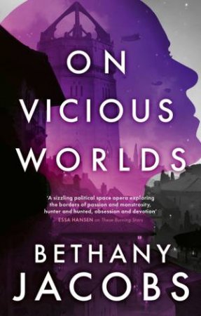 On Vicious Worlds by Bethany Jacobs