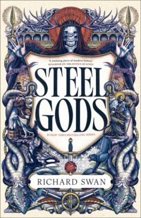 Steel Gods by Richard Swan
