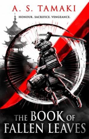 The Book of Fallen Leaves by A. S. Tamaki