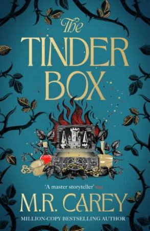 The Tinder Box by M. R. Carey