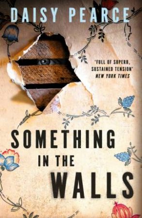 Something in the Walls by Daisy Pearce