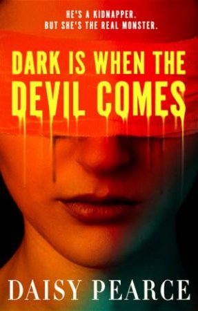 Dark is When the Devil Comes by Daisy Pearce