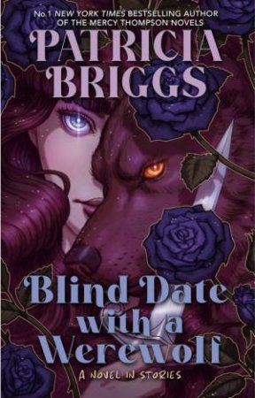 Blind Date with a Werewolf by Patricia Briggs