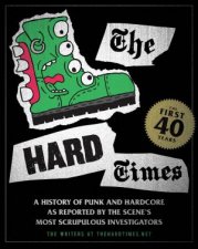 Hard Times The First 40 Years
