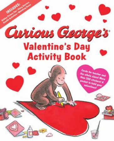 Curious George's Valentine's Day Activity Book by A. H. Rey