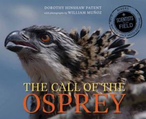 Call Of The Osprey by Dorothy Hinshaw Patent