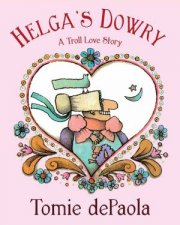 Helgas Dowry A Troll Love Story