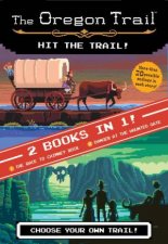 Oregon Trail Hit The Trail Two Books In One