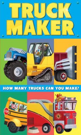 Truck Maker: A Mix-And-Match Book by Joaquín París