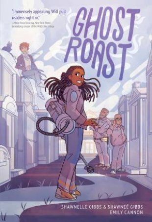 Ghost Roast by Shawnee Gibbs & Emily Cannon