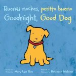 Buenas Noches Perrito BuenoGoodnight Good Dog Bilingual Board Book