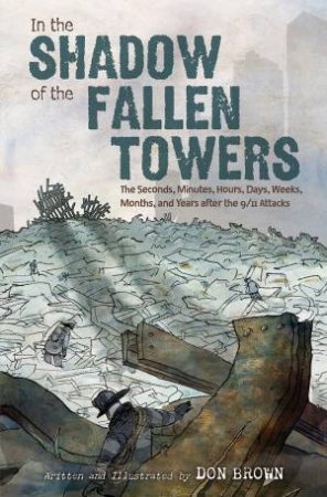 In The Shadow Of The Fallen Towers by Don Brown