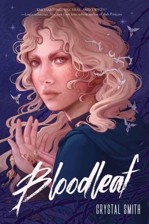 Bloodleaf by Crystal Smith