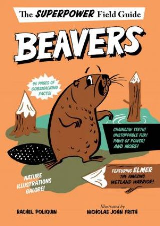 Beavers by Rachel Poliquin & Nicholas John Frith