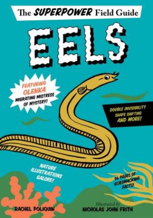 Eels by Rachel Poliquin & Nicholas John Frith