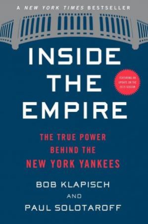 Inside The Empire by Bob Klapisch & Paul Solotaroff