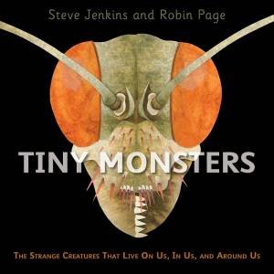Tiny Monsters by Steve Jenkins
