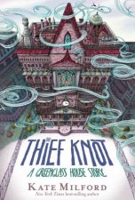 Thief Knot A Greenglass House Story