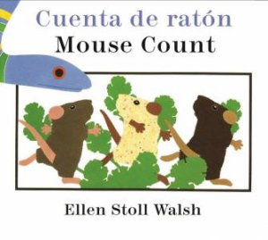 Mouse Count / Cuenta De Raton (Spanish And English Edition) by Ellen Stoll Walsh