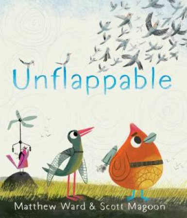 Unflappable by Scott Magoon & Matthew Ward