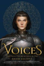 Voices The Final Hours Of Joan Of Arc