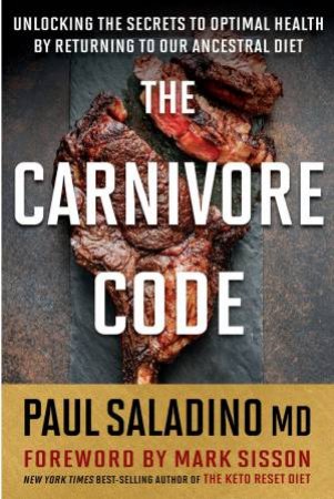 The Carnivore Code by Paul Saladino