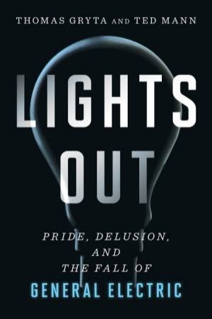 Lights Out by Thomas Gryta & Ted Mann