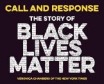 Call And Response The Story Of Black Lives Matter