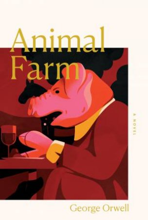 Animal Farm by George Orwell