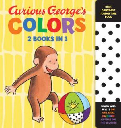 Curious George's Colors: High Contrast Tummy Time Book by H. A. Rey