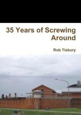35 Years of Screwing Around