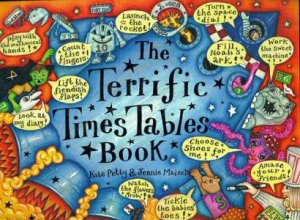 The Terrific Times Tables Book by Kate Petty & Jenny Maizels