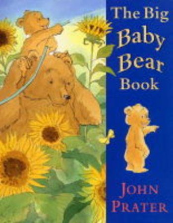 Big Baby Bear Book by John Prater