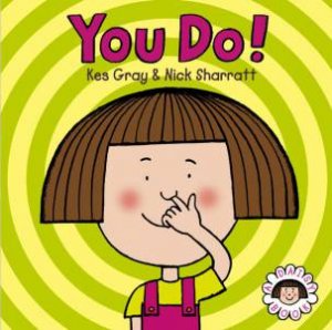 A Daisy Book: You Do! by Kes Gray & Nick Sharratt