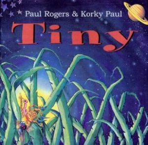 Tiny by Paul Rogers & Korky Paul