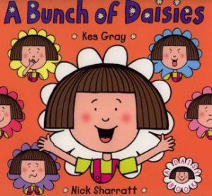 A Bunch Of Daisies by Kes Gray