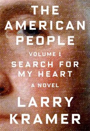 The American People by Larry Kramer